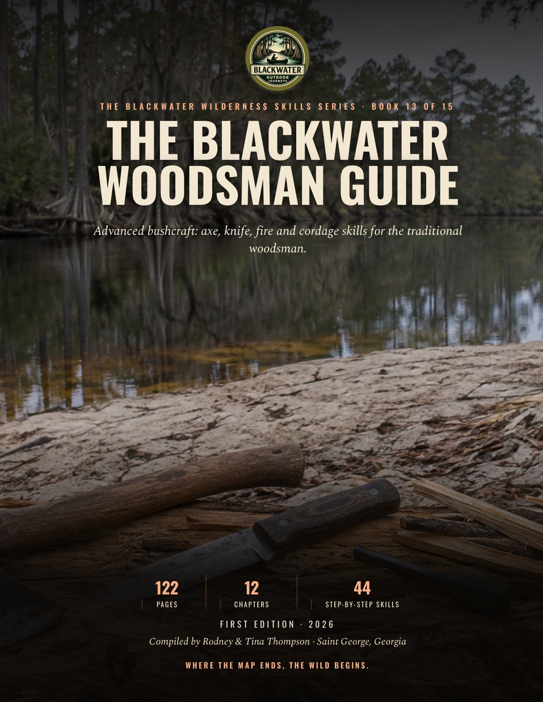Cover of the Blackwater Woodsman Guide showing a camp axe, a fixed-blade knife and fire tools on a sandy bank beside a dark cypress river